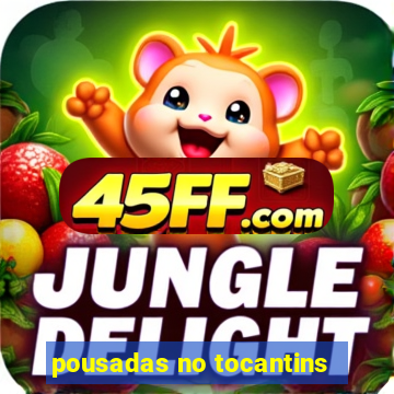 pousadas no tocantins